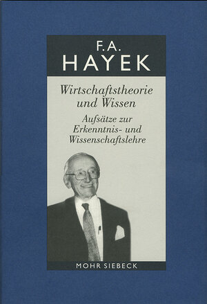 Buchcover Gesammelte Schriften in deutscher Sprache | Friedrich A. von Hayek | EAN 9783161479175 | ISBN 3-16-147917-3 | ISBN 978-3-16-147917-5