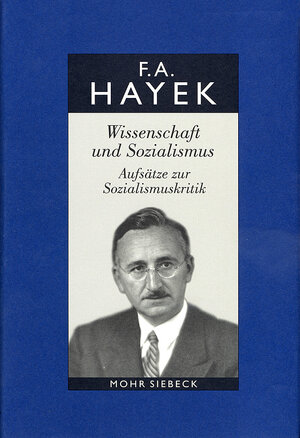 Buchcover Gesammelte Schriften in deutscher Sprache | Friedrich A. von Hayek | EAN 9783161480621 | ISBN 3-16-148062-7 | ISBN 978-3-16-148062-1