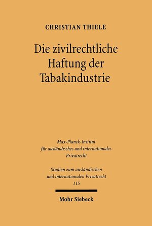 Die zivilrechtliche Haftung der Tabakindustrie