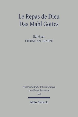 Buchcover Le Repas de Dieu / Das Mahl Gottes  | EAN 9783161483622 | ISBN 3-16-148362-6 | ISBN 978-3-16-148362-2