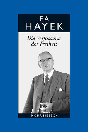 Buchcover Gesammelte Schriften in deutscher Sprache | Friedrich A. von Hayek | EAN 9783161483684 | ISBN 3-16-148368-5 | ISBN 978-3-16-148368-4