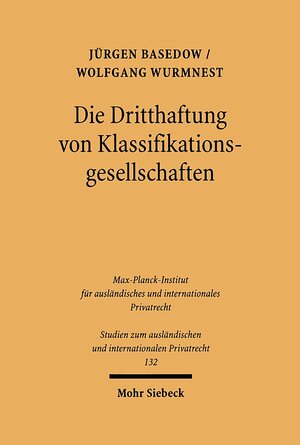 Buchcover Die Dritthaftung von Klassifikationsgesellschaften | Jürgen Basedow | EAN 9783161484391 | ISBN 3-16-148439-8 | ISBN 978-3-16-148439-1