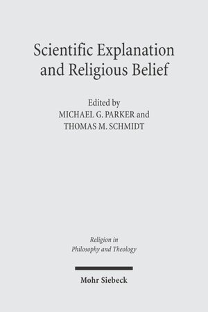 Buchcover Scientific Explanation and Religious Belief  | EAN 9783161487118 | ISBN 3-16-148711-7 | ISBN 978-3-16-148711-8