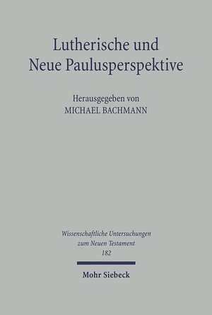 Buchcover Lutherische und Neue Paulusperspektive  | EAN 9783161487125 | ISBN 3-16-148712-5 | ISBN 978-3-16-148712-5