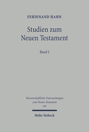 Buchcover Studien zum Neuen Testament | Ferdinand Hahn | EAN 9783161488085 | ISBN 3-16-148808-3 | ISBN 978-3-16-148808-5