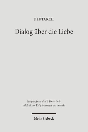 Dialog über die Liebe: Amatorius