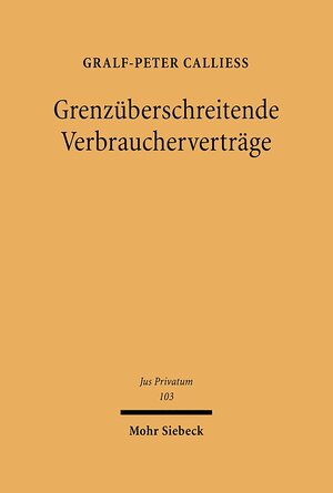 Buchcover Grenzüberschreitende Verbraucherverträge | Gralf-Peter Calliess | EAN 9783161488481 | ISBN 3-16-148848-2 | ISBN 978-3-16-148848-1
