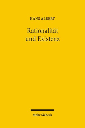 Buchcover Rationalität und Existenz | Hans Albert | EAN 9783161490927 | ISBN 3-16-149092-4 | ISBN 978-3-16-149092-7