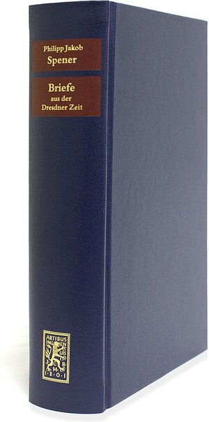Buchcover Briefe aus der Dresdener Zeit 1686-1691 | Philipp Jakob Spener | EAN 9783161491757 | ISBN 3-16-149175-0 | ISBN 978-3-16-149175-7