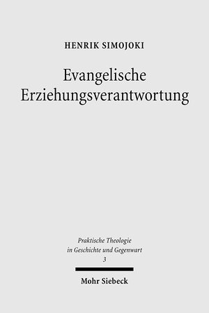 Buchcover Evangelische Erziehungsverantwortung | Henrik Simojoki | EAN 9783161495687 | ISBN 3-16-149568-3 | ISBN 978-3-16-149568-7