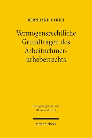 Buch Vermögensrechtliche Grundfragen des Arbeitnehmerurheberrechts (3-16-149691-4)