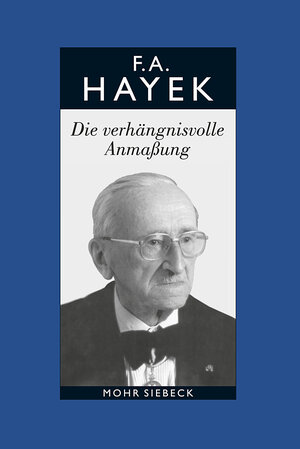 Buchcover Gesammelte Schriften in deutscher Sprache | Friedrich A. von Hayek | EAN 9783161499494 | ISBN 3-16-149949-2 | ISBN 978-3-16-149949-4