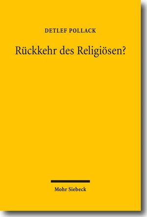 Buchcover Rückkehr des Religiösen? | Detlef Pollack | EAN 9783161500152 | ISBN 3-16-150015-6 | ISBN 978-3-16-150015-2