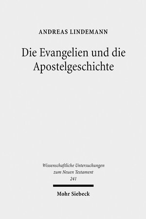 Buchcover Die Evangelien und die Apostelgeschichte | Andreas Lindemann | EAN 9783161500411 | ISBN 3-16-150041-5 | ISBN 978-3-16-150041-1