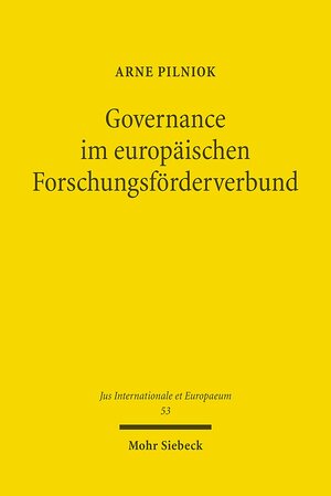 Buchcover Governance im europäischen Forschungsförderverbund | Arne Pilniok | EAN 9783161507397 | ISBN 3-16-150739-8 | ISBN 978-3-16-150739-7