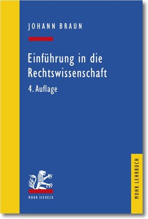Buchcover Einführung in die Rechtswissenschaft | Johann Braun | EAN 9783161507700 | ISBN 3-16-150770-3 | ISBN 978-3-16-150770-0