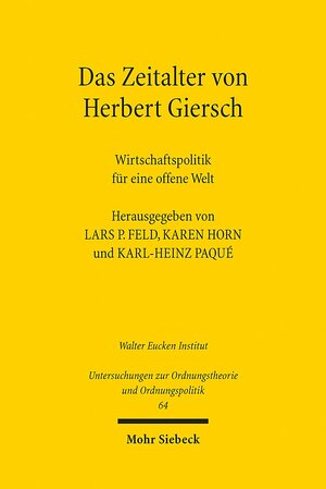 Buchcover Das Zeitalter von Herbert Giersch  | EAN 9783161510441 | ISBN 3-16-151044-5 | ISBN 978-3-16-151044-1