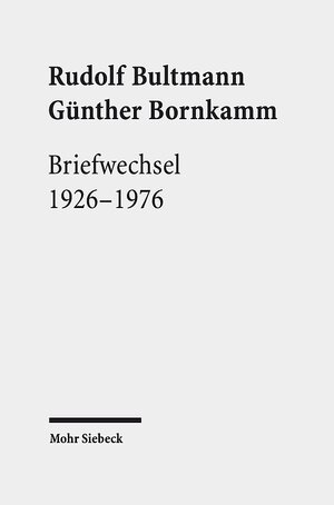 Buchcover Briefwechsel 1926-1976 | Rudolf Bultmann | EAN 9783161517082 | ISBN 3-16-151708-3 | ISBN 978-3-16-151708-2