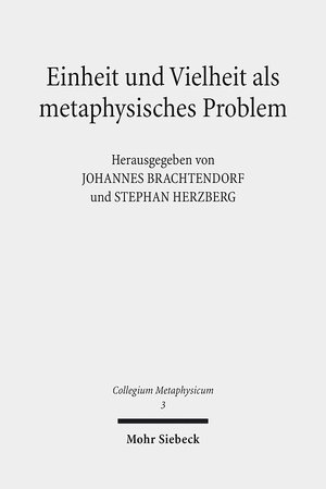 Buchcover Einheit und Vielheit als metaphysisches Problem  | EAN 9783161517495 | ISBN 3-16-151749-0 | ISBN 978-3-16-151749-5