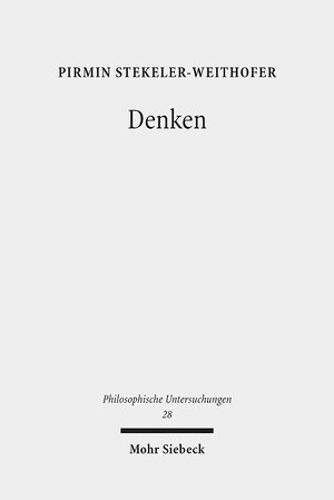 Buchcover Denken | Pirmin Stekeler-Weithofer | EAN 9783161520662 | ISBN 3-16-152066-1 | ISBN 978-3-16-152066-2