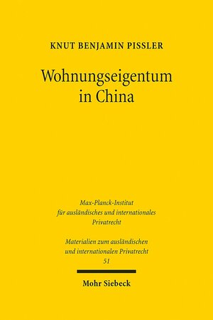 Buchcover Wohnungseigentum in China | Knut Benjamin Pißler | EAN 9783161524073 | ISBN 3-16-152407-1 | ISBN 978-3-16-152407-3