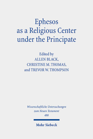 Buchcover Ephesos as a Religious Center under the Principate  | EAN 9783161525155 | ISBN 3-16-152515-9 | ISBN 978-3-16-152515-5