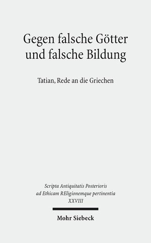 Buchcover Gegen falsche Götter und falsche Bildung  | EAN 9783161528217 | ISBN 3-16-152821-2 | ISBN 978-3-16-152821-7