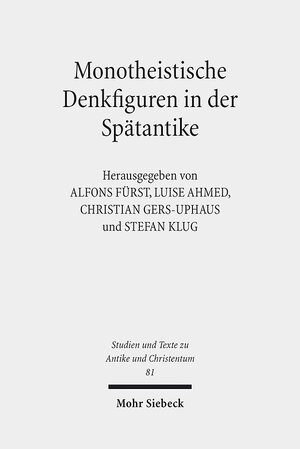 Buchcover Monotheistische Denkfiguren in der Spätantike  | EAN 9783161528231 | ISBN 3-16-152823-9 | ISBN 978-3-16-152823-1