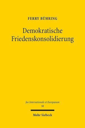 Buchcover Demokratische Friedenskonsolidierung | Ferry Bühring | EAN 9783161533693 | ISBN 3-16-153369-0 | ISBN 978-3-16-153369-3