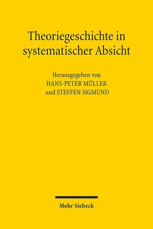 Buchcover Theoriegeschichte in systematischer Absicht  | EAN 9783161536212 | ISBN 3-16-153621-5 | ISBN 978-3-16-153621-2