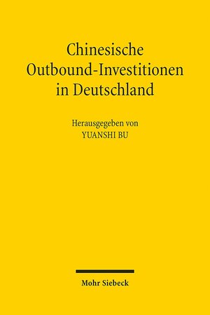 Buchcover Chinesische Outbound-Investitionen in Deutschland  | EAN 9783161537257 | ISBN 3-16-153725-4 | ISBN 978-3-16-153725-7