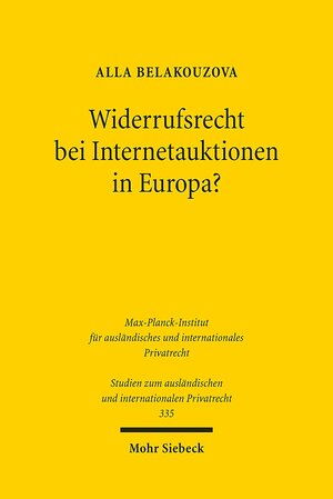 Buchcover Widerrufsrecht bei Internetauktionen in Europa? | Alla Belakouzova | EAN 9783161539091 | ISBN 3-16-153909-5 | ISBN 978-3-16-153909-1