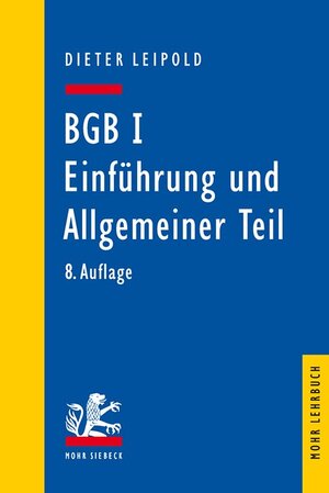 Buchcover BGB I: Einführung und Allgemeiner Teil | Dieter Leipold | EAN 9783161539237 | ISBN 3-16-153923-0 | ISBN 978-3-16-153923-7