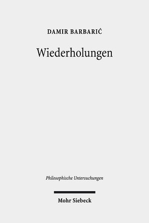 Buchcover Wiederholungen | Damir Barbaric | EAN 9783161541643 | ISBN 3-16-154164-2 | ISBN 978-3-16-154164-3