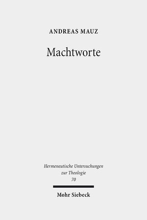 Buchcover Machtworte | Andreas Mauz | EAN 9783161541933 | ISBN 3-16-154193-6 | ISBN 978-3-16-154193-3