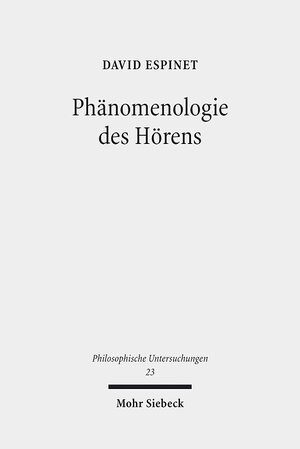 Buchcover Phänomenologie des Hörens | David Espinet | EAN 9783161543487 | ISBN 3-16-154348-3 | ISBN 978-3-16-154348-7