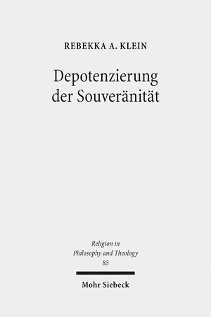 Buchcover Depotenzierung der Souveränität | Rebekka A. Klein | EAN 9783161543531 | ISBN 3-16-154353-X | ISBN 978-3-16-154353-1