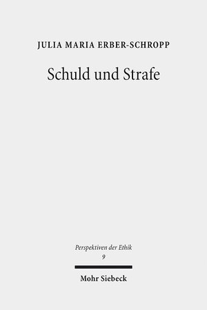 Buchcover Schuld und Strafe | Julia Maria Erber-Schropp | EAN 9783161543791 | ISBN 3-16-154379-3 | ISBN 978-3-16-154379-1