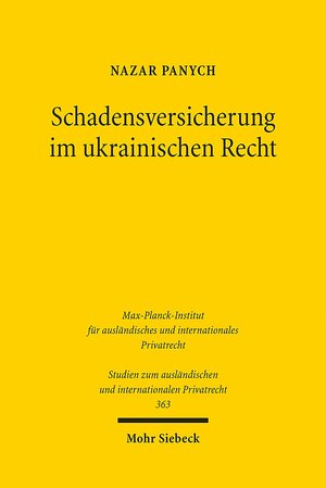 Buchcover Schadensversicherung im ukrainischen Recht | Nazar Panych | EAN 9783161546389 | ISBN 3-16-154638-5 | ISBN 978-3-16-154638-9