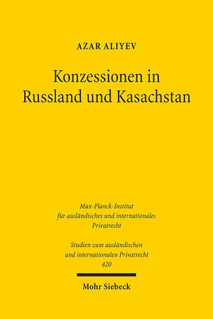 Buchcover Konzessionen in Russland und Kasachstan | Azar Aliyev | EAN 9783161546662 | ISBN 3-16-154666-0 | ISBN 978-3-16-154666-2