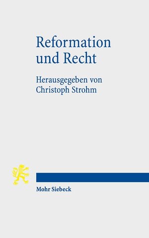 Buchcover Reformation und Recht  | EAN 9783161548031 | ISBN 3-16-154803-5 | ISBN 978-3-16-154803-1