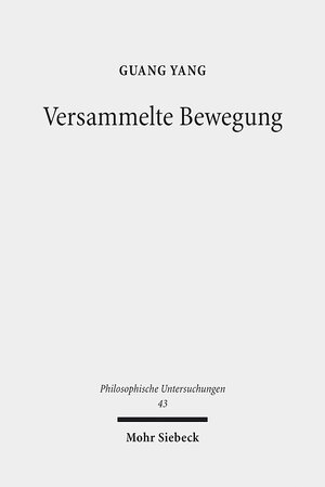 Buchcover Versammelte Bewegung | Guang Yang | EAN 9783161549533 | ISBN 3-16-154953-8 | ISBN 978-3-16-154953-3