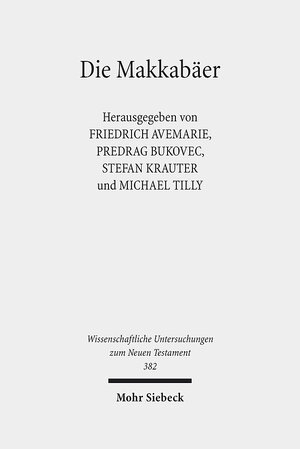 Buchcover Die Makkabäer  | EAN 9783161552526 | ISBN 3-16-155252-0 | ISBN 978-3-16-155252-6