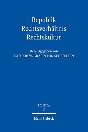 Buchcover Republik - Rechtsverhältnis - Rechtskultur  | EAN 9783161553585 | ISBN 3-16-155358-6 | ISBN 978-3-16-155358-5