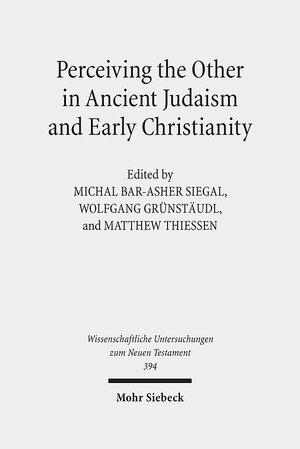 Buchcover Perceiving the Other in Ancient Judaism and Early Christianity  | EAN 9783161555107 | ISBN 3-16-155510-4 | ISBN 978-3-16-155510-7