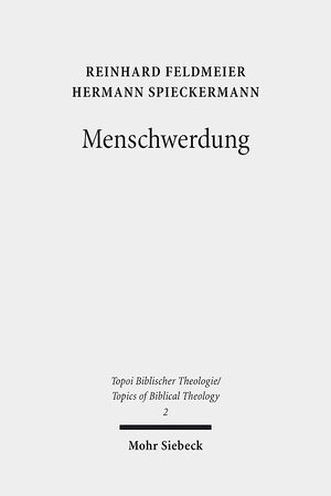 Buchcover Menschwerdung | Reinhard Feldmeier | EAN 9783161557767 | ISBN 3-16-155776-X | ISBN 978-3-16-155776-7