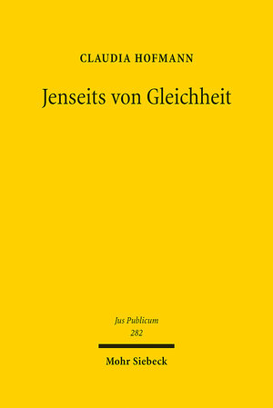 Buchcover Jenseits von Gleichheit | Claudia Hofmann | EAN 9783161559921 | ISBN 3-16-155992-4 | ISBN 978-3-16-155992-1