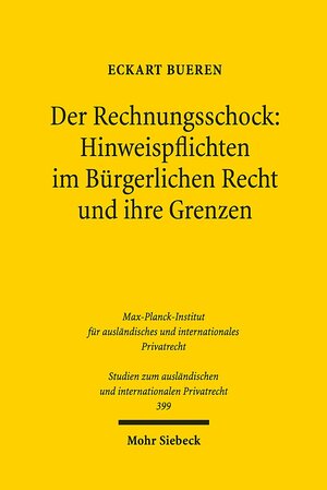 Buchcover Der Rechnungsschock: Hinweispflichten im Bürgerlichen Recht und ihre Grenzen | Eckart Bueren | EAN 9783161560545 | ISBN 3-16-156054-X | ISBN 978-3-16-156054-5