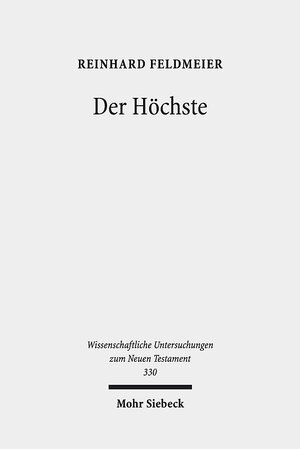 Buchcover Der Höchste | Reinhard Feldmeier | EAN 9783161563317 | ISBN 3-16-156331-X | ISBN 978-3-16-156331-7