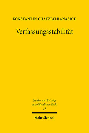 Buchcover Verfassungsstabilität | Konstantin Chatziathanasiou | EAN 9783161565052 | ISBN 3-16-156505-3 | ISBN 978-3-16-156505-2